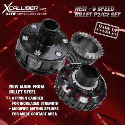 XCalliber - XCalliber 6 Speed Performance Billet P2 & C2 Set with Modified P1 Sun Gear, LCT
